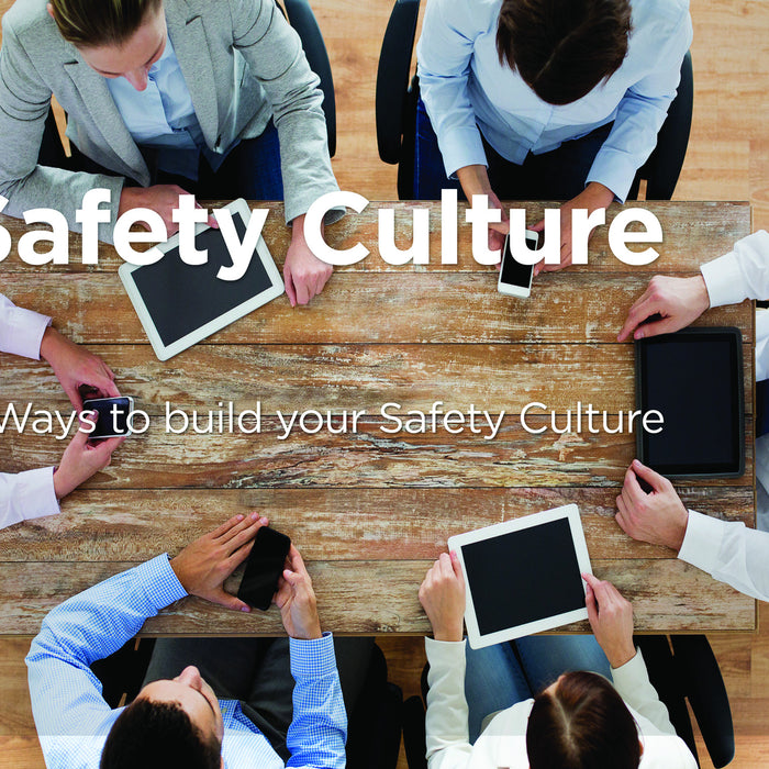 5 Ways to build your Safety Culture