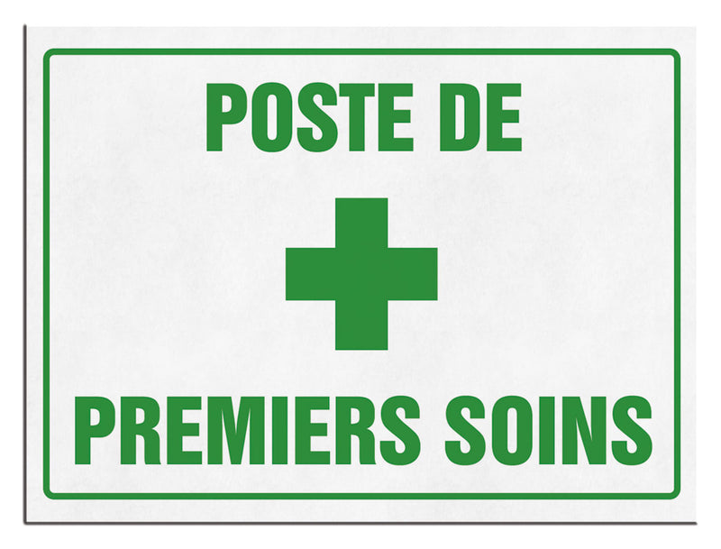A sign with a green cross on a white background, with the text 'POSTE DE PREMIERS SOINS' printed above the cross.