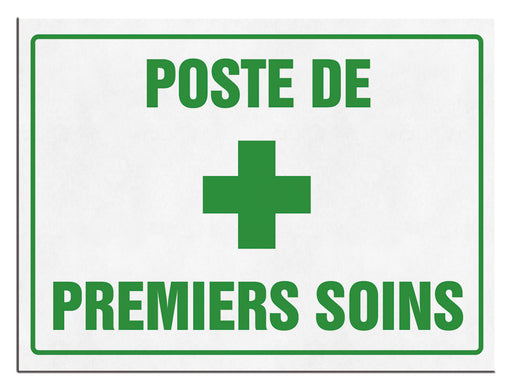 A sign with a green cross on a white background, with the text 'POSTE DE PREMIERS SOINS' printed above the cross.